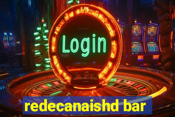 redecanaishd bar